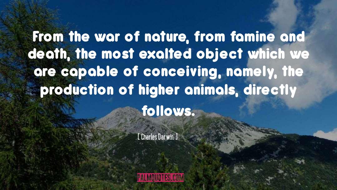 Higher Animals quotes by Charles Darwin