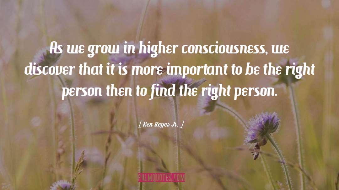 Higher Consciousness quotes by Ken Keyes Jr.