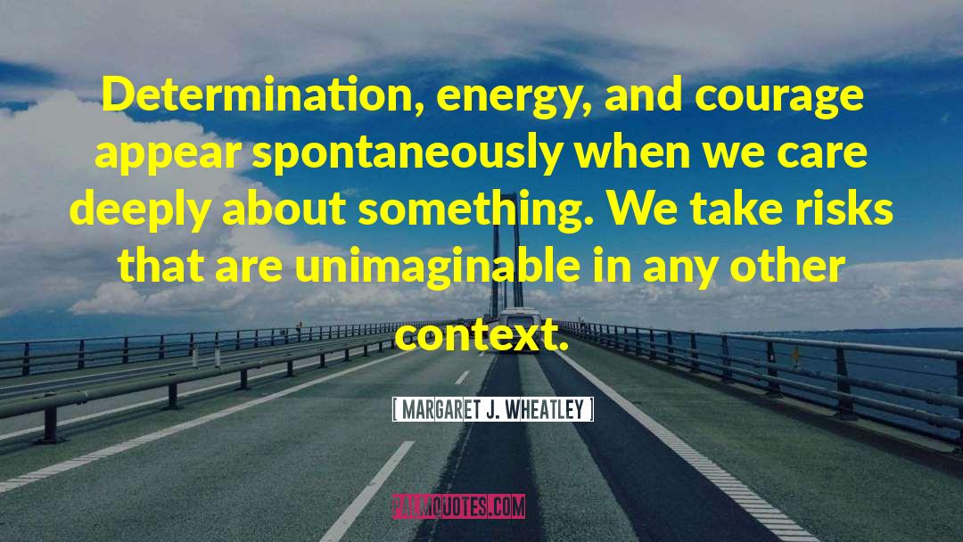 Higher Context quotes by Margaret J. Wheatley