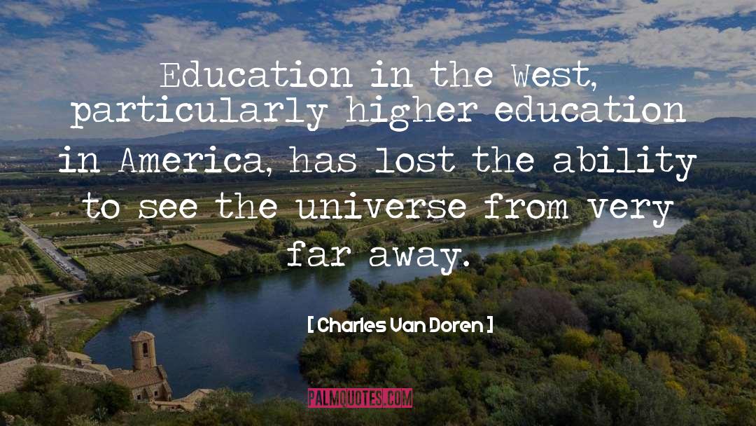 Higher Education Austrlia quotes by Charles Van Doren