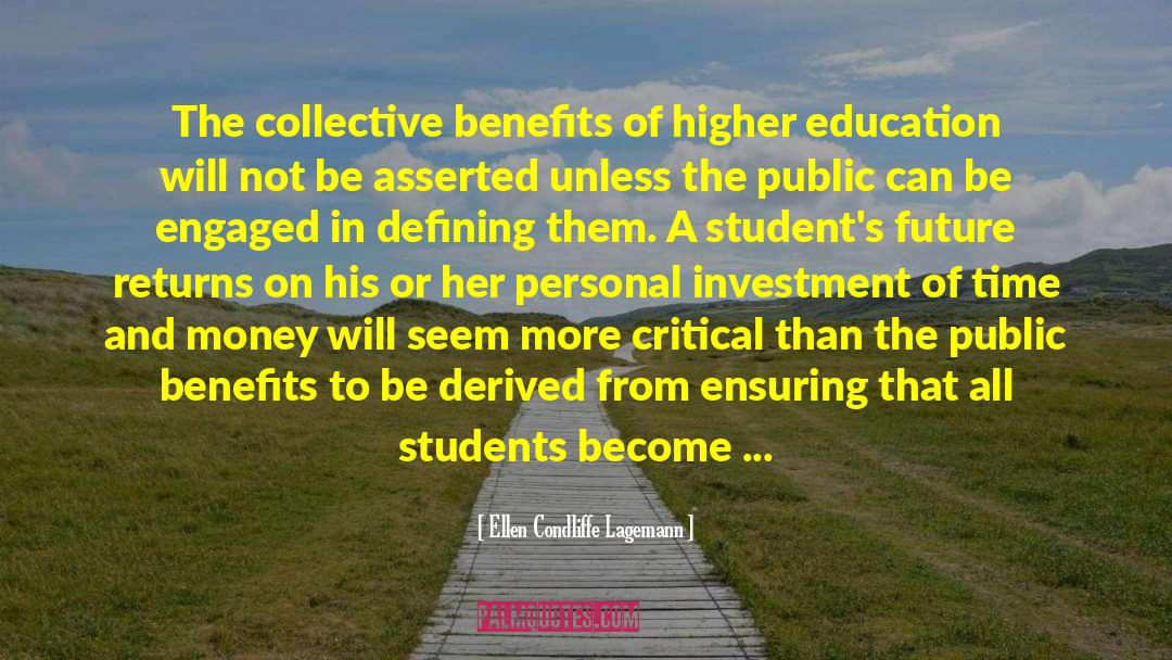 Higher Education quotes by Ellen Condliffe Lagemann