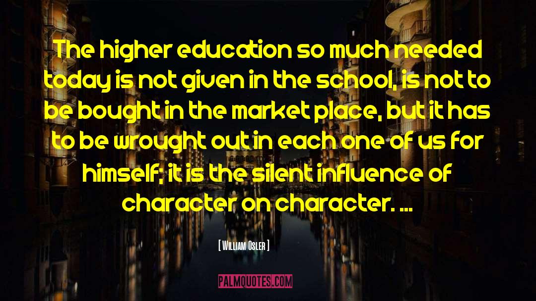 Higher Education quotes by William Osler