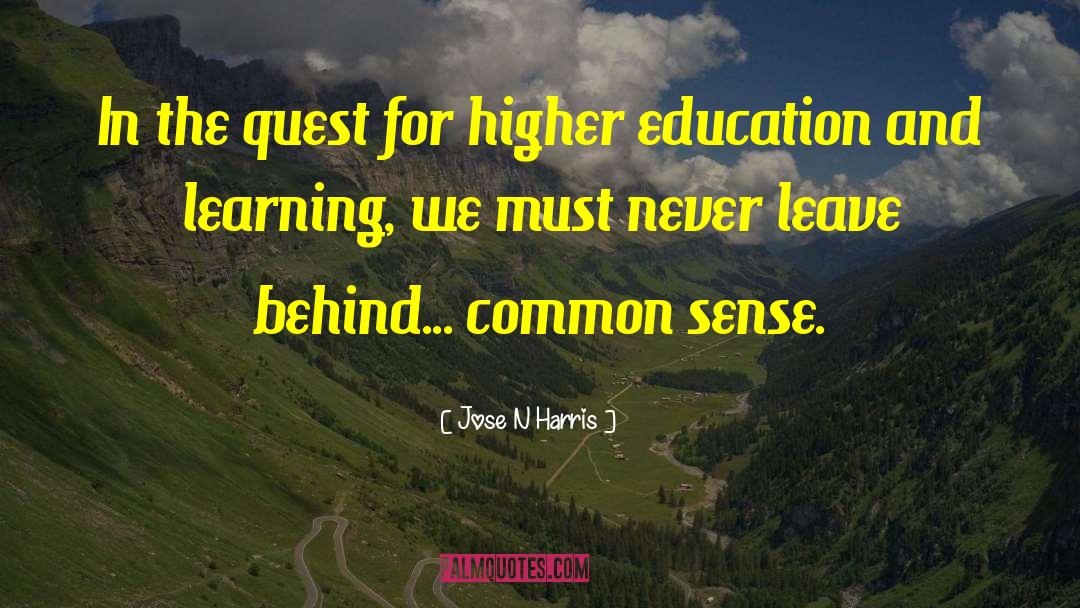 Higher Education quotes by Jose N Harris