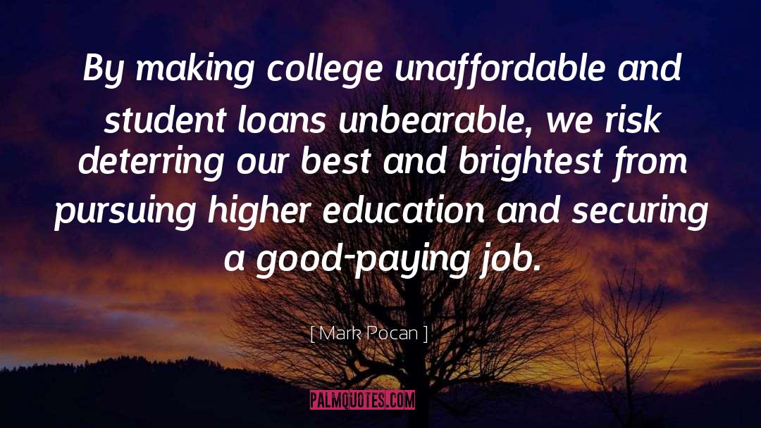 Higher Education quotes by Mark Pocan
