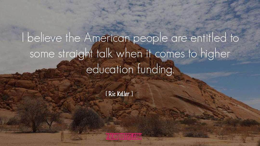 Higher Education quotes by Ric Keller