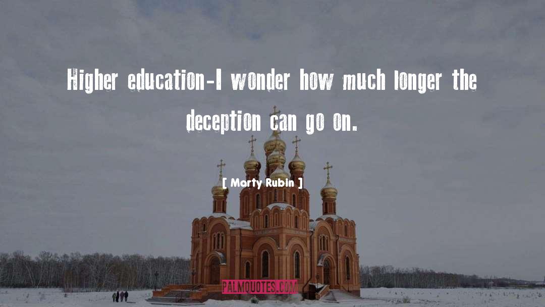 Higher Education quotes by Marty Rubin