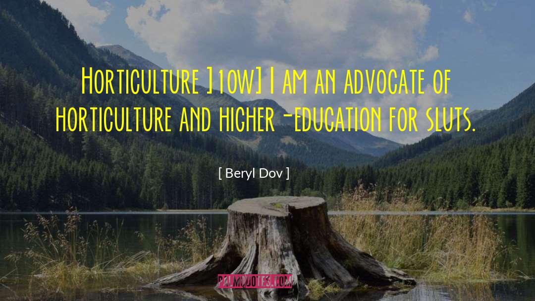 Higher Education quotes by Beryl Dov