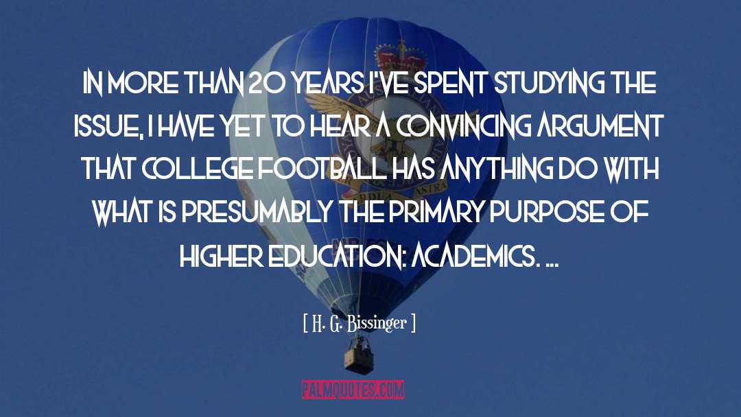 Higher Education quotes by H. G. Bissinger