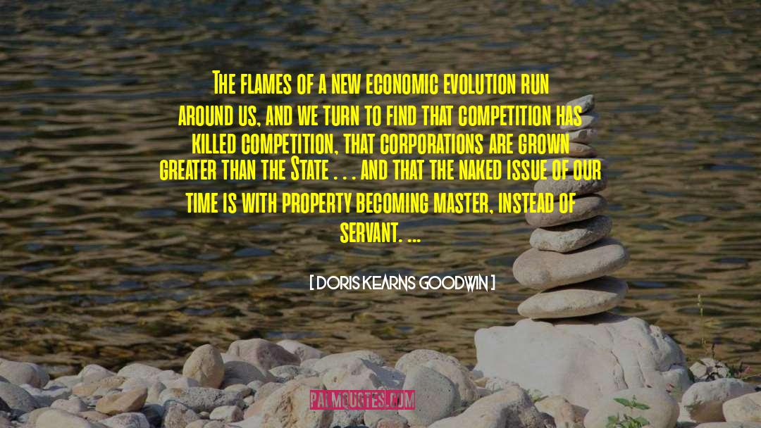 Higher Evolution quotes by Doris Kearns Goodwin