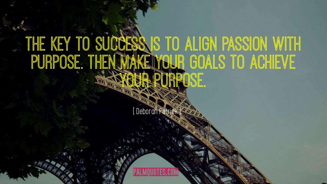 Higher Goals quotes by Deborah Patrick