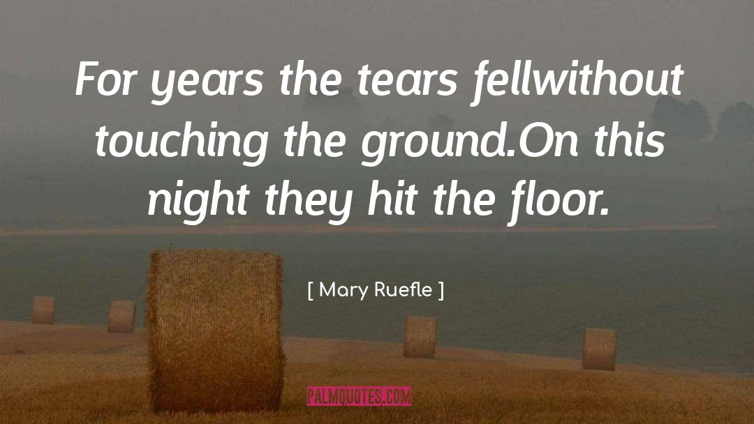 Higher Ground quotes by Mary Ruefle