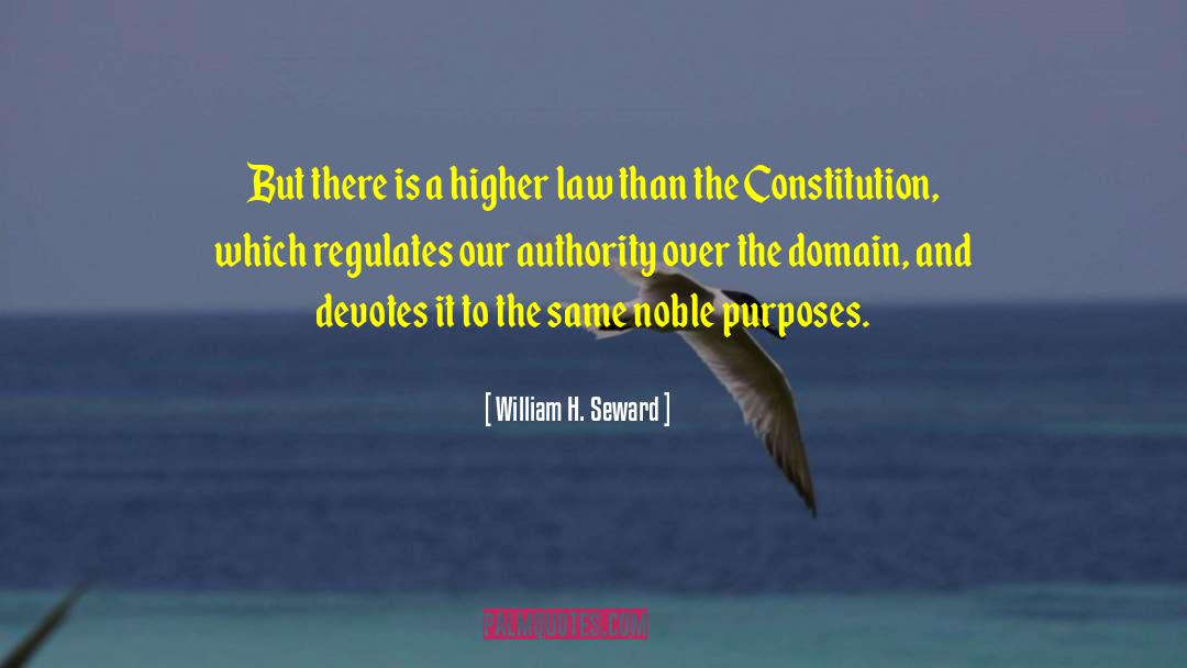 Higher Law quotes by William H. Seward