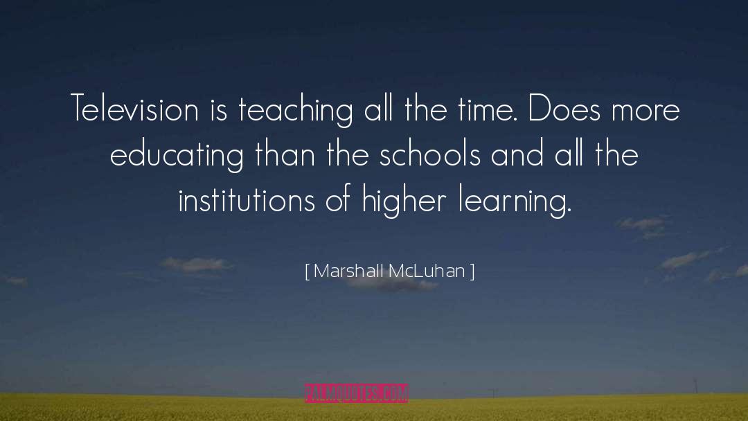 Higher Learning quotes by Marshall McLuhan