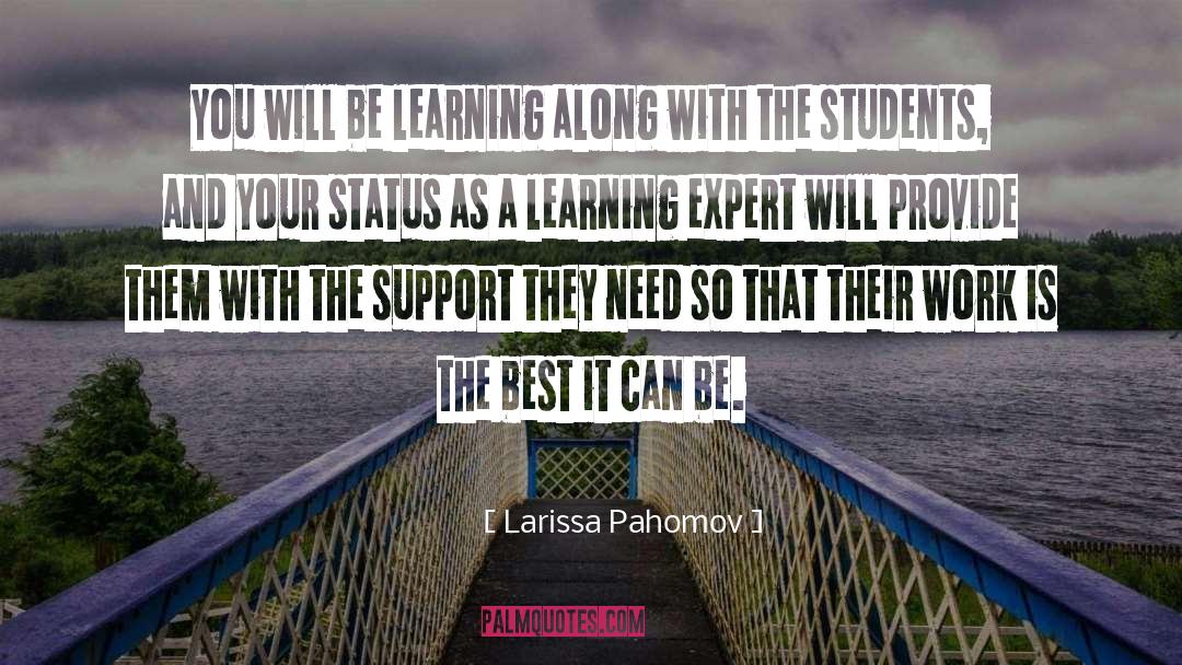 Higher Learning quotes by Larissa Pahomov