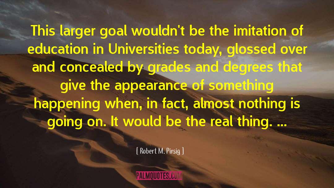 Higher Learning quotes by Robert M. Pirsig