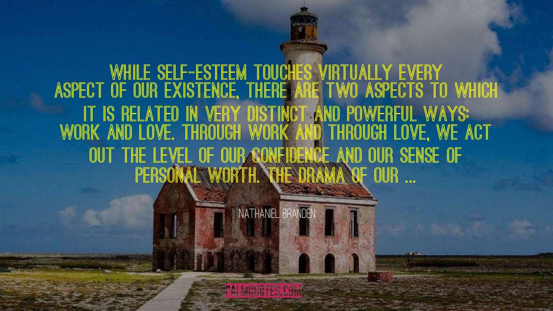 Higher Level Of Consciousness quotes by Nathaniel Branden