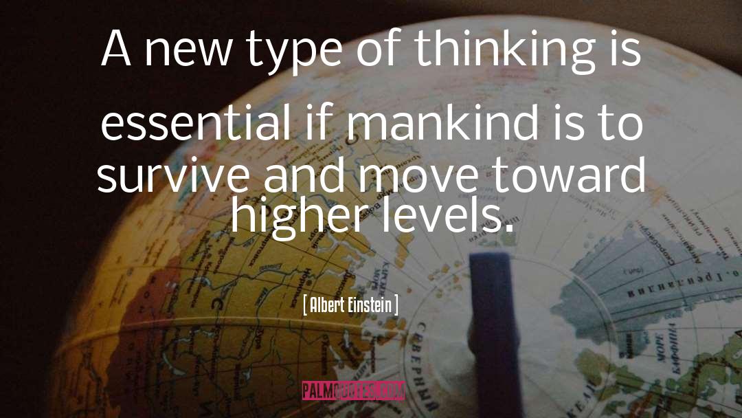 Higher Levels quotes by Albert Einstein