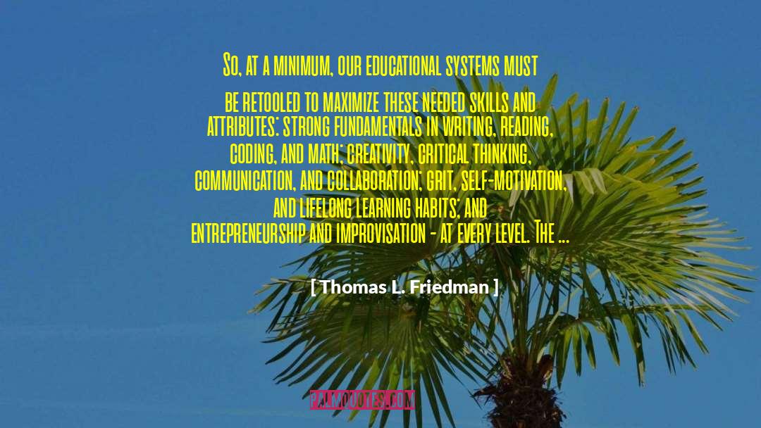 Higher Order Thinking Skills quotes by Thomas L. Friedman