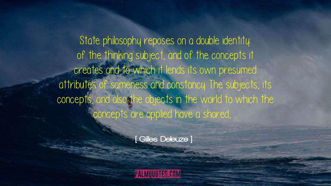 Higher Order Thinking Skills quotes by Gilles Deleuze