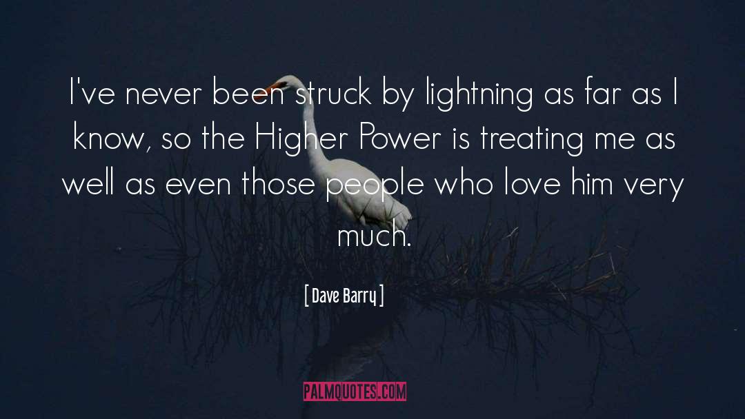 Higher Power quotes by Dave Barry