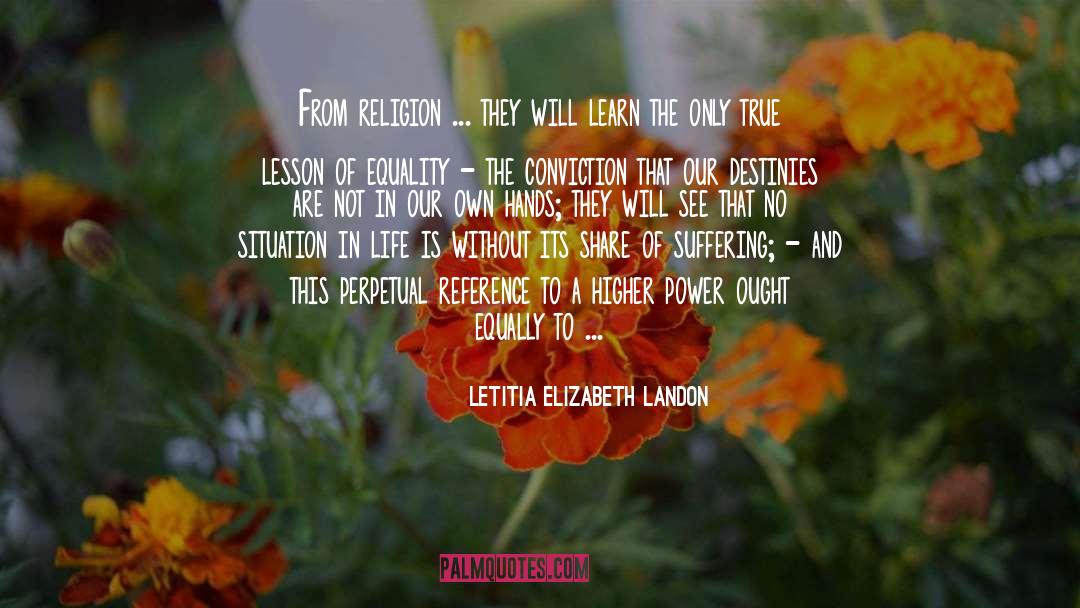 Higher Power quotes by Letitia Elizabeth Landon
