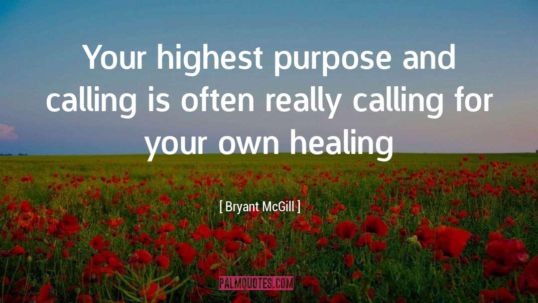 Higher Purpose quotes by Bryant McGill