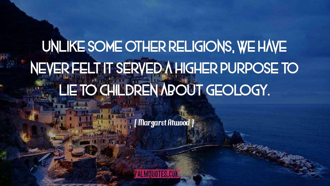 Higher Purpose quotes by Margaret Atwood