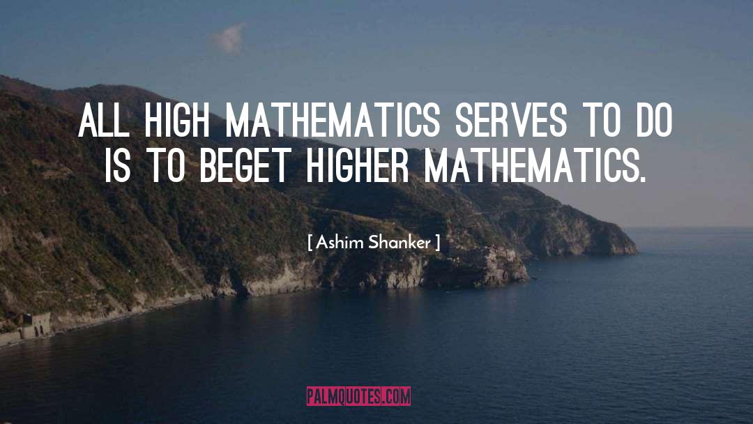 Higher quotes by Ashim Shanker
