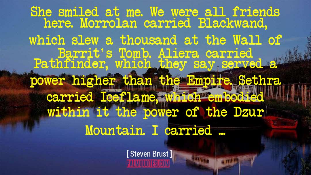 Higher Standards quotes by Steven Brust