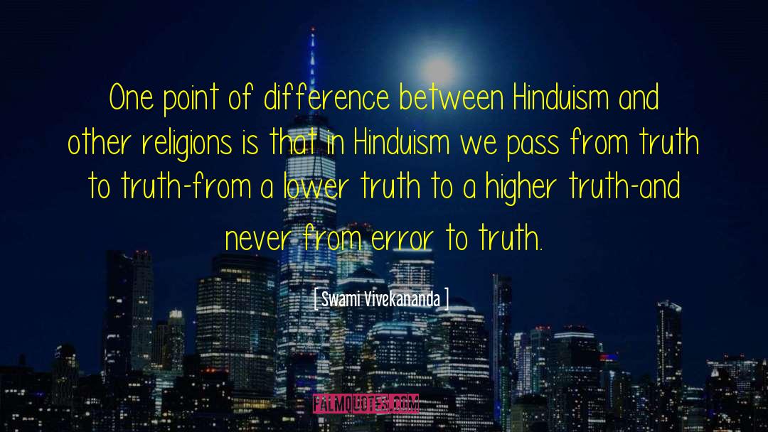 Higher Truth quotes by Swami Vivekananda