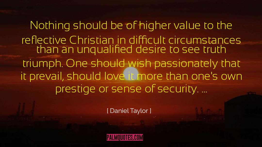 Higher Value quotes by Daniel Taylor