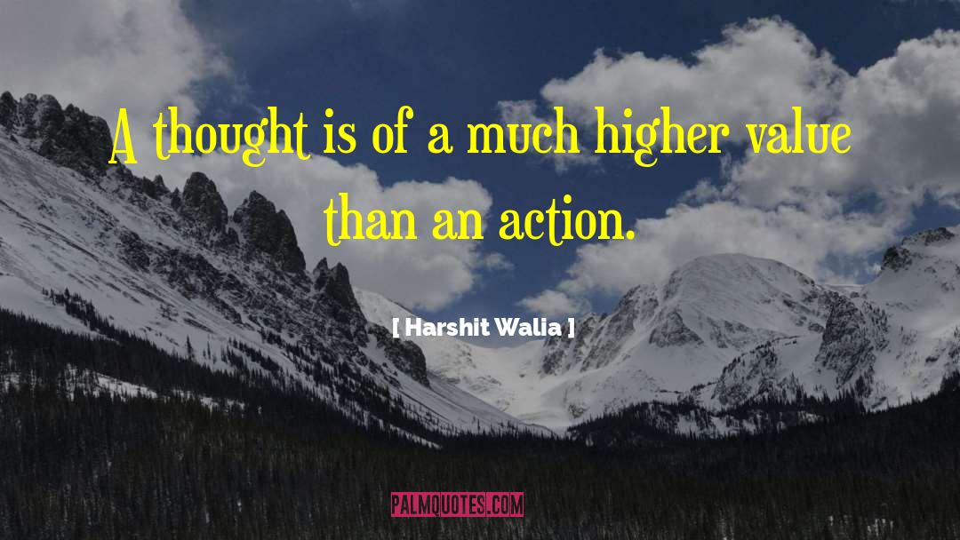 Higher Value quotes by Harshit Walia
