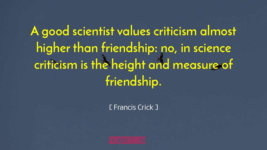 Higher Virtue quotes by Francis Crick