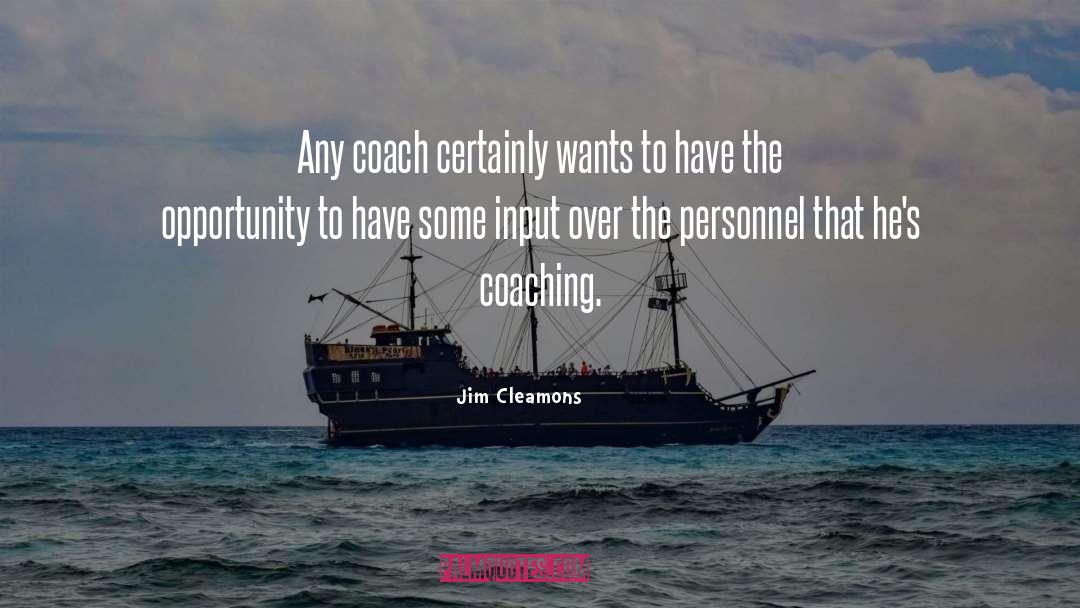 Higherlife Coaching quotes by Jim Cleamons