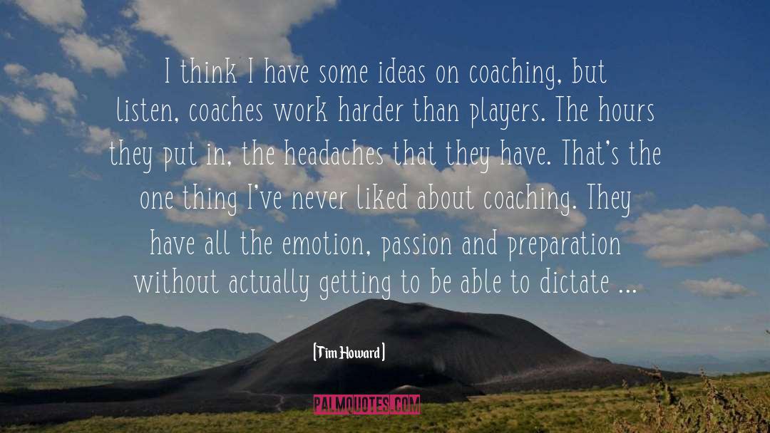 Higherlife Coaching quotes by Tim Howard