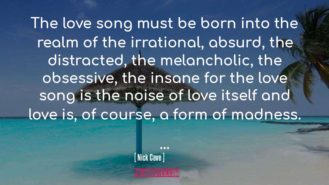 Highest Form Of Love quotes by Nick Cave