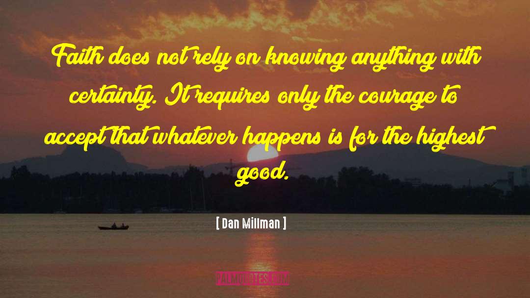 Highest Good quotes by Dan Millman