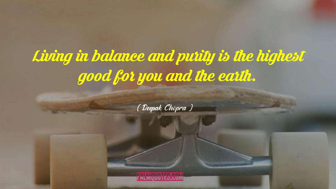 Highest Good quotes by Deepak Chopra