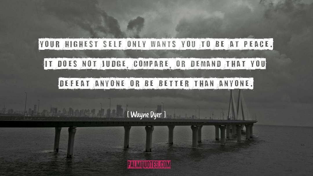 Highest Self quotes by Wayne Dyer