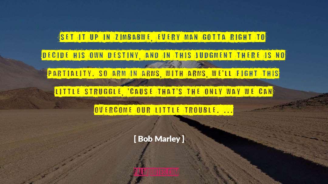 Highland Destiny quotes by Bob Marley