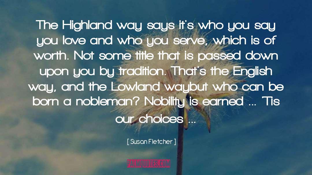 Highland quotes by Susan Fletcher