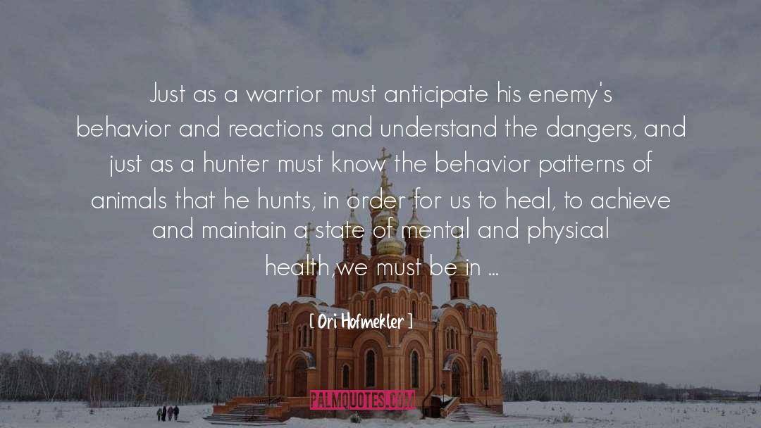 Highland Warrior quotes by Ori Hofmekler