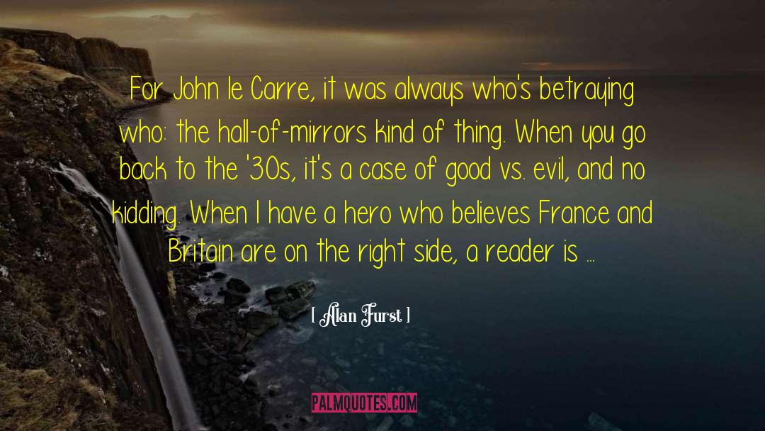 Highlander Hero quotes by Alan Furst