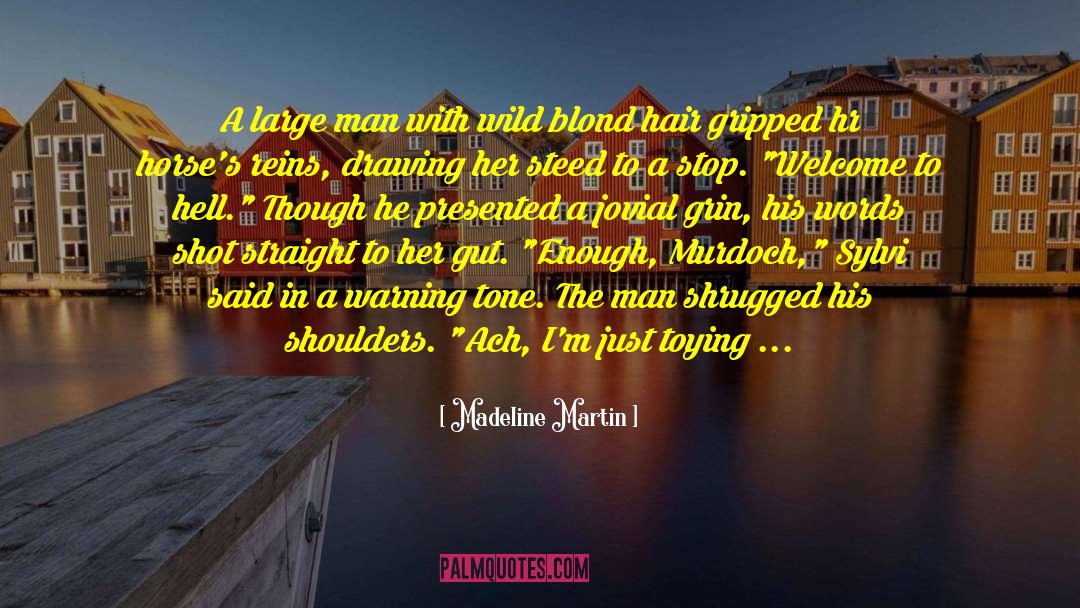 Highlander quotes by Madeline Martin