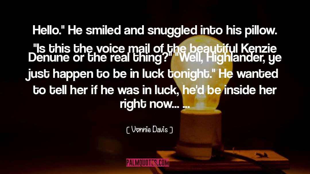 Highlander Unmasked quotes by Vonnie Davis