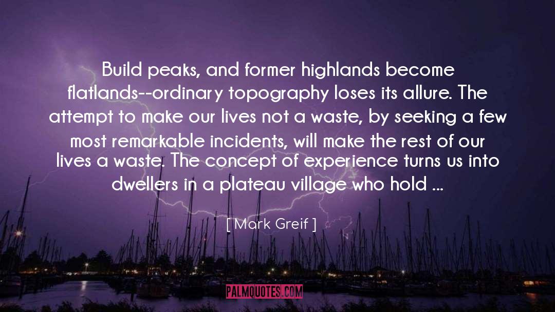 Highlands quotes by Mark Greif