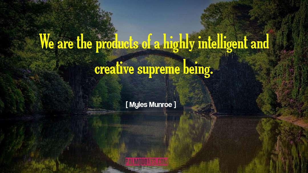 Highly Intelligent quotes by Myles Munroe