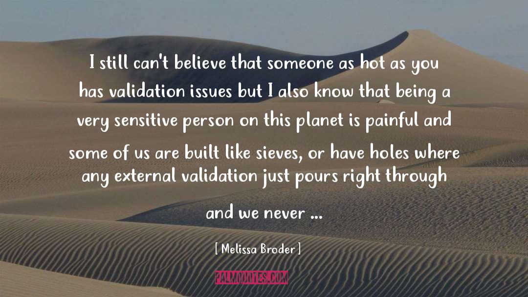 Highly Sensitive Person quotes by Melissa Broder