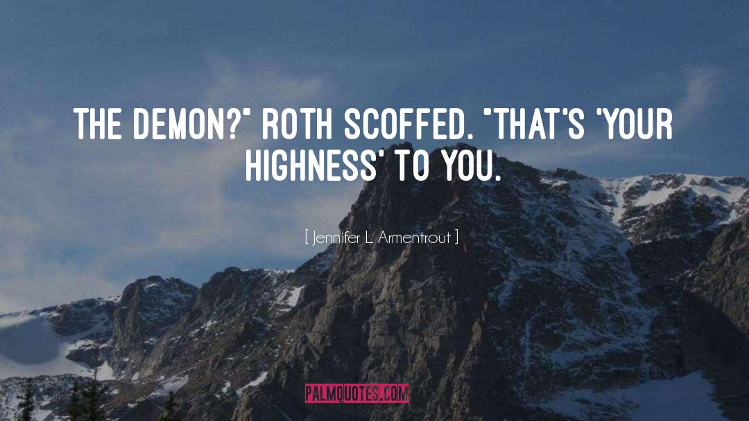 Highness quotes by Jennifer L. Armentrout