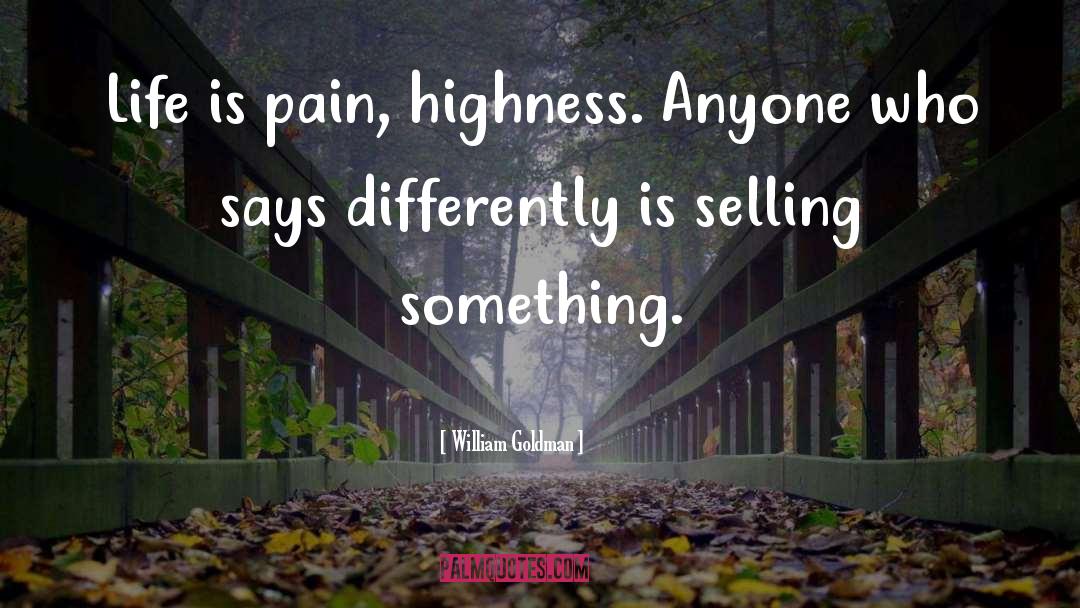 Highness quotes by William Goldman